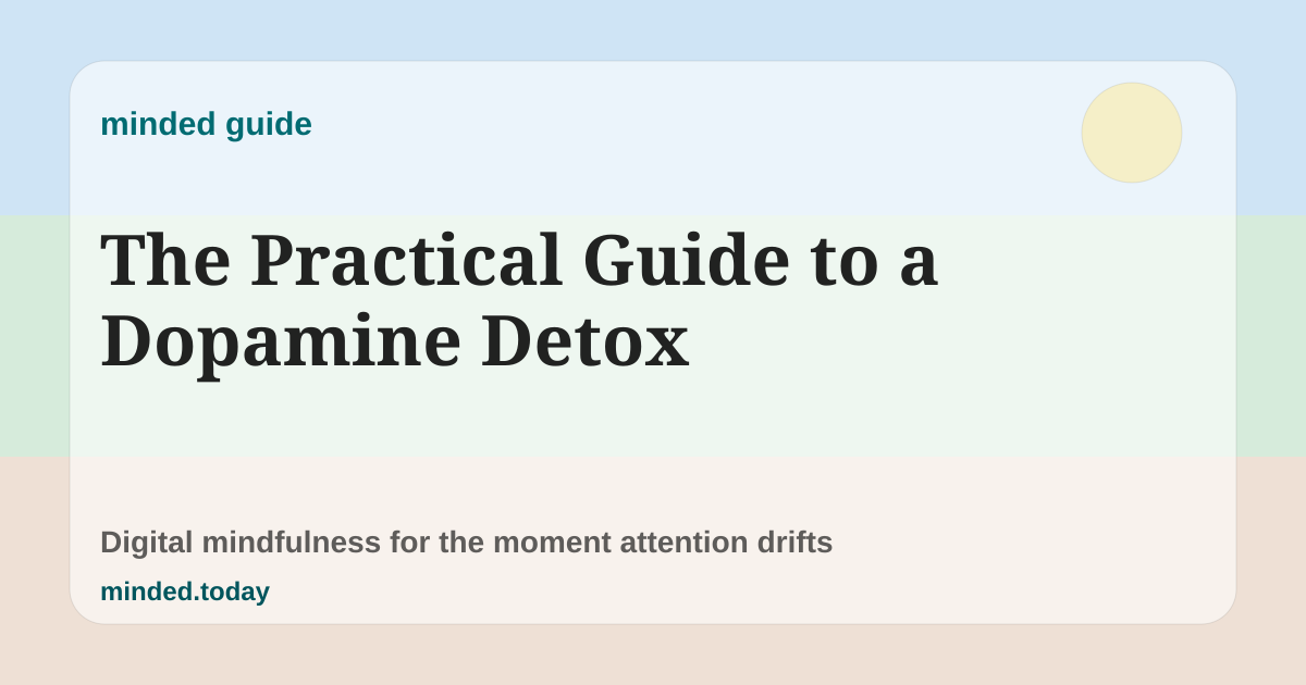 Pastel minded guide card reading The Practical Guide to a Dopamine Detox