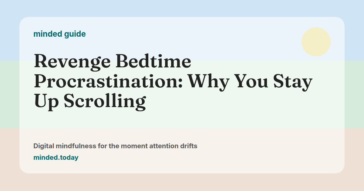 Pastel minded guide card reading Revenge Bedtime Procrastination: Why You Stay Up Scrolling