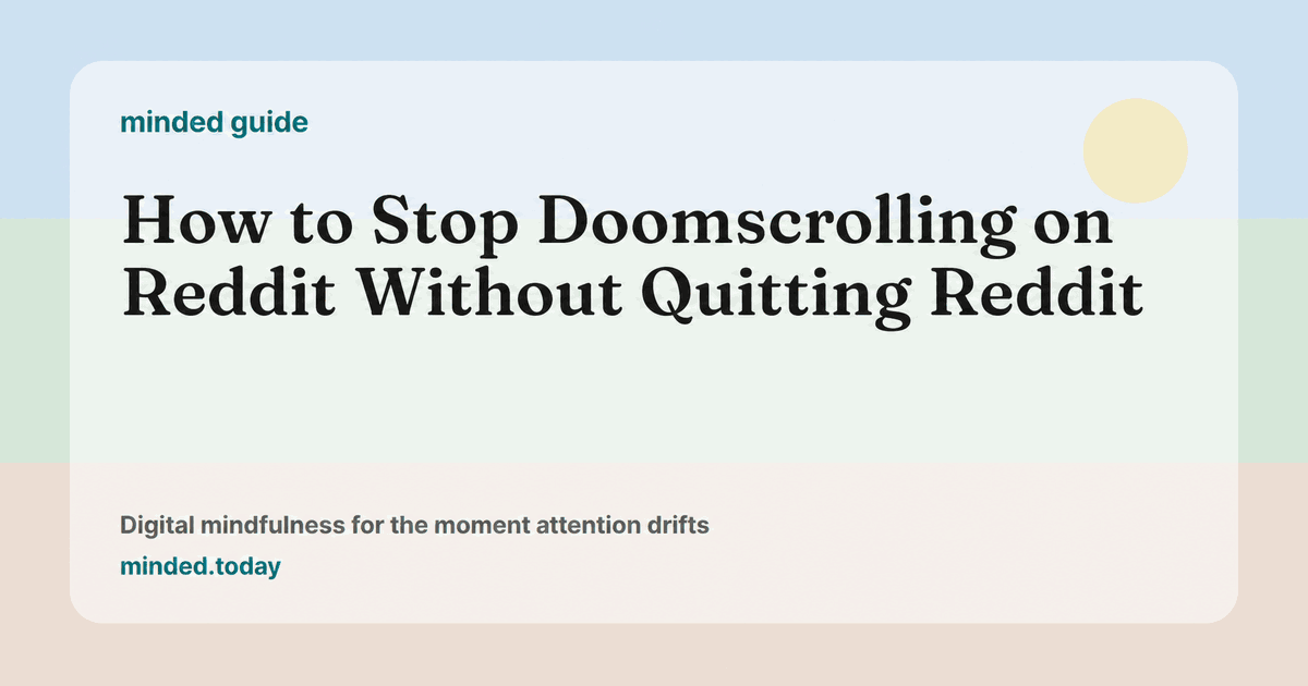 Pastel blue, green, and peach minded guide card about Reddit doomscrolling