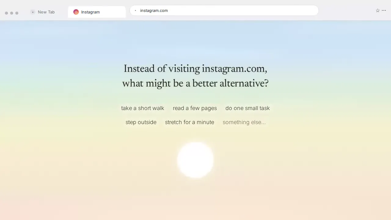 minded pausing a visit to instagram.com to ask what might be a better alternative, offering suggestions like take a short walk or step outside